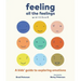 Feeling All the Feelings Workbook: A Kids' Guide to Exploring Emotions