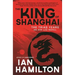 The King of Shanghai: An Ava Lee Novel: Book 7