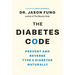 The Diabetes Code: Prevent and Reverse Type 2 Diabetes Naturally
