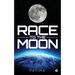Race to the Moon