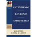 Entendiendo Los Dones Espirituales / Understanding Spiritual Gifts (40m Study)