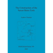 The Construction of the Saxon Shore Forts