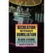 Recreation Without Humiliation: Black Leisure in the Twentieth-Century South
