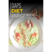 Gaps Diet: 40+ Breakfast, Dessert and Smoothie Recipes designed for a healthy and balanced GAPS diet