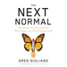 The Next Normal: Transform Your Leadership, Your Team, and Your Organization