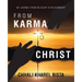 From Karma to Christ: My Journey from Religion to Relationship