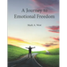 A Journey to Emotional Freedom