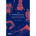 The Japanese Myths: A Guide to Gods, Heroes and Spirits