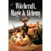Witchcraft, Magic and Alchemy