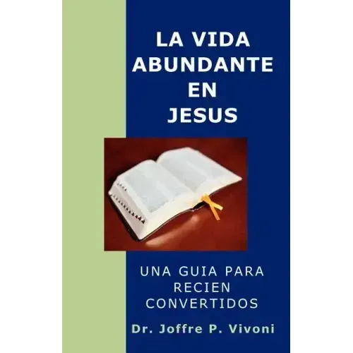 La Vida Abundante en Jesús