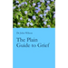 The Plain Guide to Grief