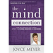 The Mind Connection: How the Thoughts You Choose Affect Your Mood, Behavior, and Decisions