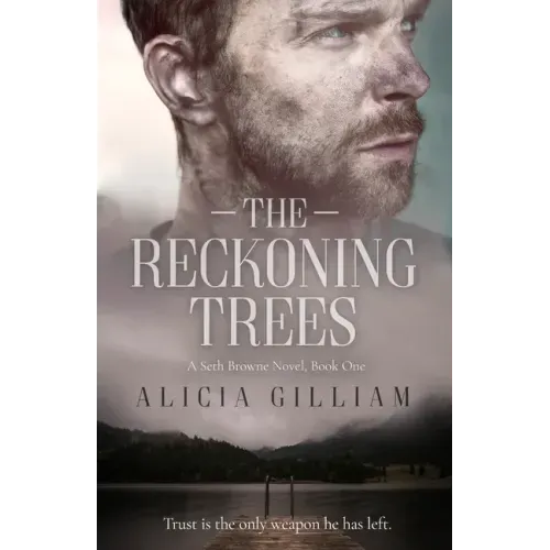 The Reckoning Trees: A Seth Browne Novel, Book One - Paperback