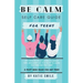 Be calm self care guide for teens