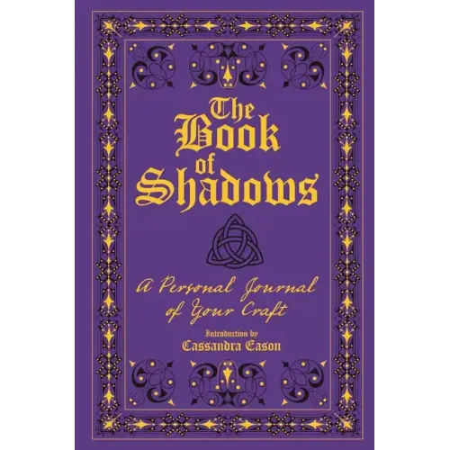 The Book of Shadows: A Personal Journal of Your Craft