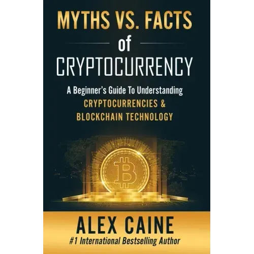 Myths Vs. Facts Of Cryptocurrency