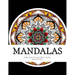 Mandalas: A Relaxing Coloring Book for All