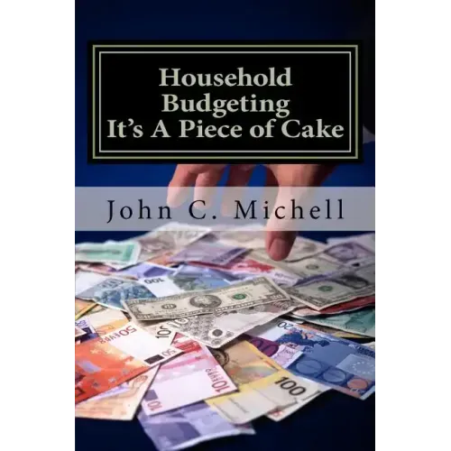 Household Budgeting It's A Piece of Cake