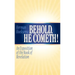 Behold, He Cometh: An Exposition of the Book of Revelation