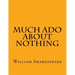 Much Ado About Nothing