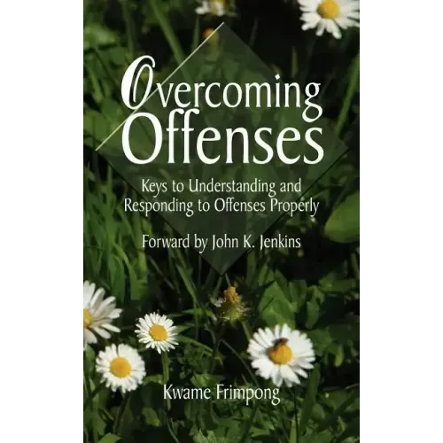 Overcoming Offenses