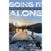 Going It Alone: Ramblings and Reflections from the Trail