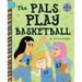 The Pals Play Basketball
