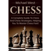 Chess: A complete guide to Chess and Chess strategies, helping you to master Chess fast!