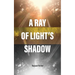 A Ray Of Light's Shadow