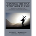 Winning the War with Your Flesh! Healing for Men Battling Self-Destructive Sexual Patterns