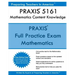 PRAXIS 5161 Mathematics Content Knowledge: PRAXIS II 5161 Math Exam
