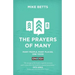 The Prayers of Many: Many people, many places, one voice