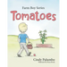 Farm Boy Series: Tomatoes