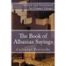 The Book of Albanian Sayings: Cultural Proverbs