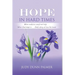 Hope in Hard Times