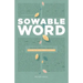 Sowable Word: Helping Ordinary People Learn to Lead Bible Studies