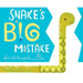 Snake's Big Mistake