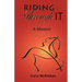 Riding Through It: A Memoir