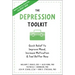 The Depression Toolkit: Quick Relief to Improve Mood, Increase Motivation, and Feel Better Now