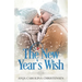 The New Year's Wish: A Holiday Novella