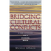 Bridging Cultural Conflicts: A New Approach for a Changing World