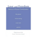 Love and Freedom: Pathways to Personal Transformation
