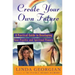 Create Your Own Future: A Practical Guide to Developing Your Psychic and Spiritual Powers