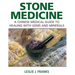 Stone Medicine: A Chinese Medical Guide to Healing with Gems and Minerals