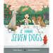 I Have Seven Dogs