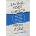 Saving Your Church from Itself