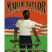 Major Taylor, Champion Cyclist