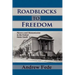 Roadblocks to Freedom: Slavery and Manumission in the United States South