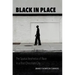 Black in Place: The Spatial Aesthetics of Race in a Post-Chocolate City