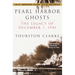 Pearl Harbor Ghosts: The Legacy of December 7, 1941